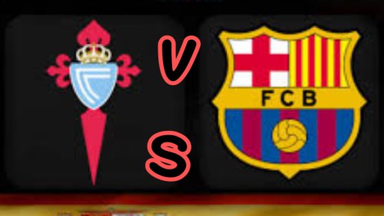 بث مباشر مباراة برشلونة وسيلتا فيجو الدوري الإسباني