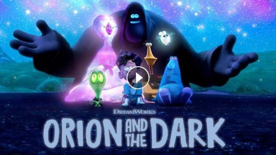 فيلم Orion and the Dark أوريون والظلام